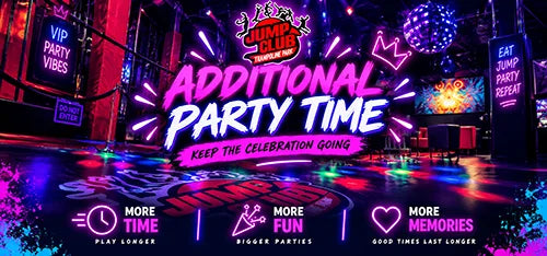 Neon lit indoor trampoline park graphic with text reading Additional Party Time and icons promoting more time more fun and more memories